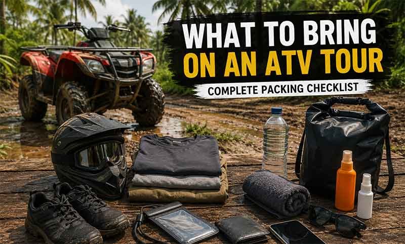 What to Bring on an ATV Tour